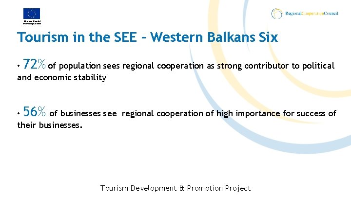 This project is funded by the European Union Tourism in the SEE – Western