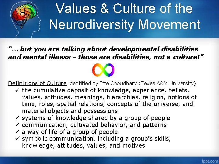 Values & Culture of the Neurodiversity Movement “… but you are talking about developmental