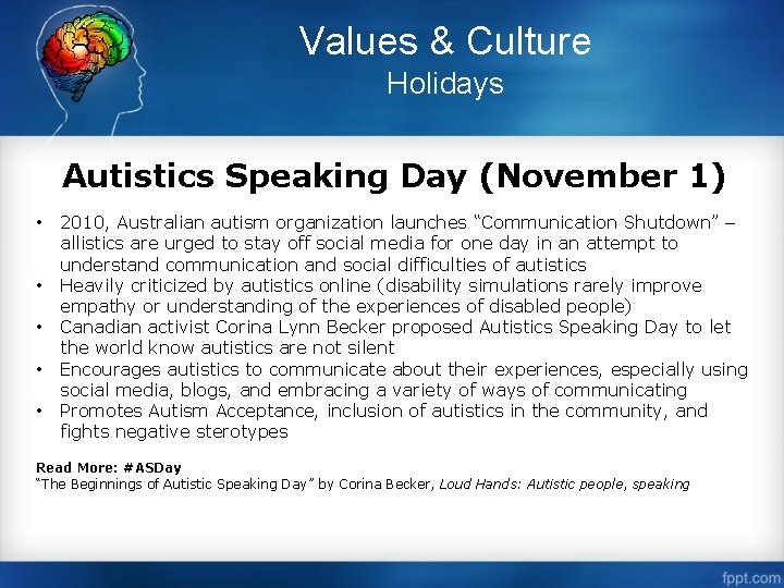 Values & Culture Holidays Autistics Speaking Day (November 1) • • • 2010, Australian