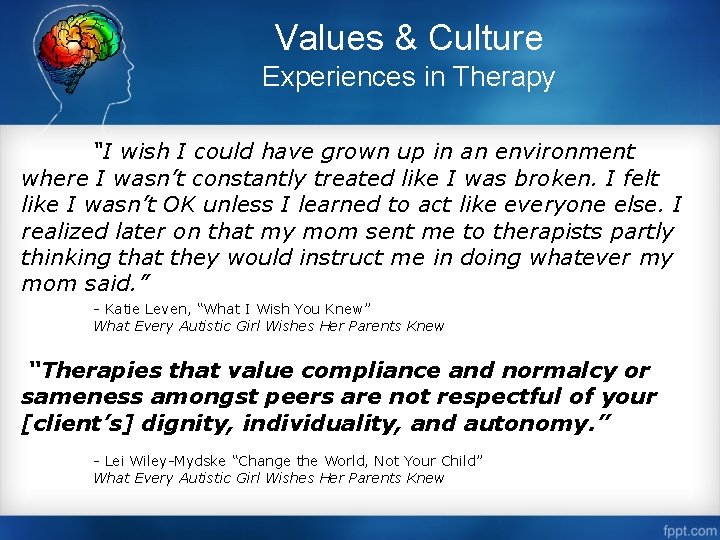 Values & Culture Experiences in Therapy “I wish I could have grown up in