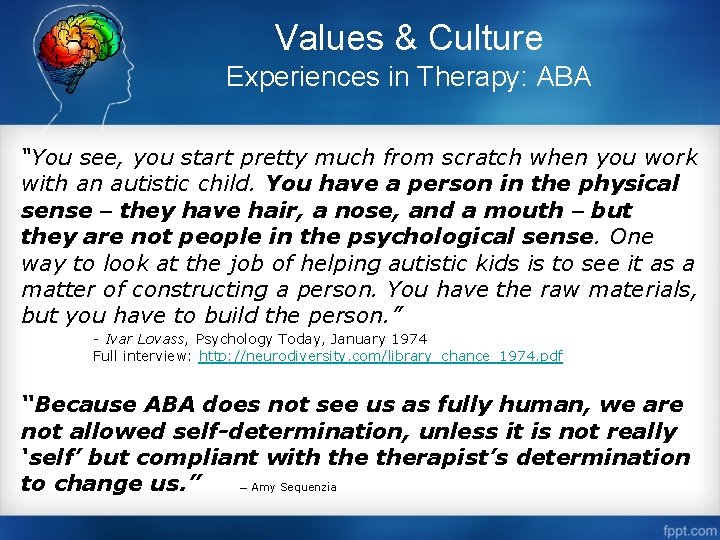 Values & Culture Experiences in Therapy: ABA “You see, you start pretty much from