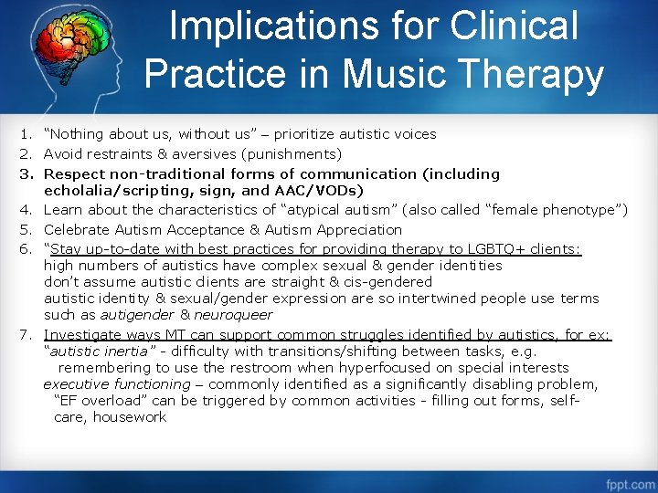 Implications for Clinical Practice in Music Therapy 1. “Nothing about us, without us” –