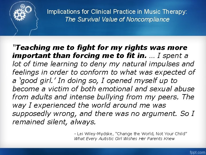 Implications for Clinical Practice in Music Therapy: The Survival Value of Noncompliance “Teaching me