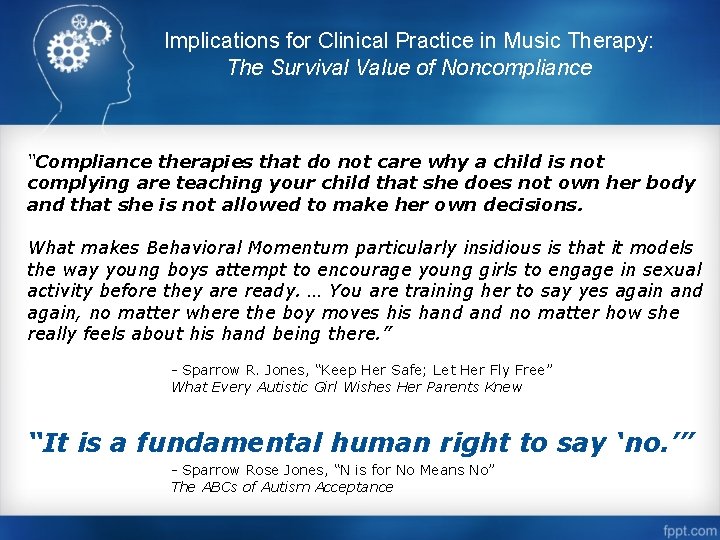 Implications for Clinical Practice in Music Therapy: The Survival Value of Noncompliance “Compliance therapies