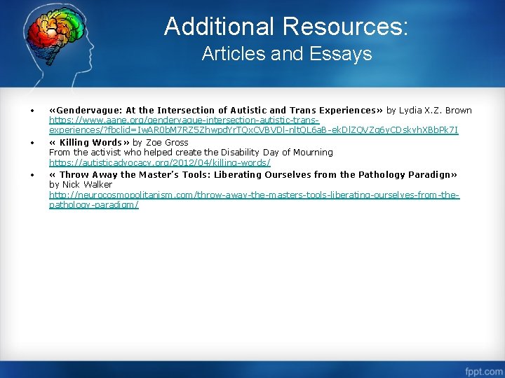 Additional Resources: Articles and Essays • • • «Gendervague: At the Intersection of Autistic