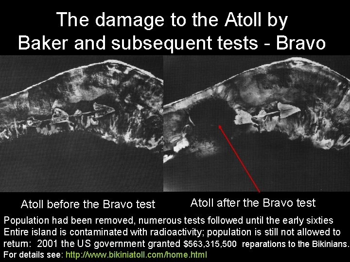 The damage to the Atoll by Baker and subsequent tests - Bravo Atoll before