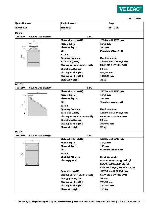 16. 10. 2018 Quotation no. : Project name: Page 20050233 QTE 1985 10 /