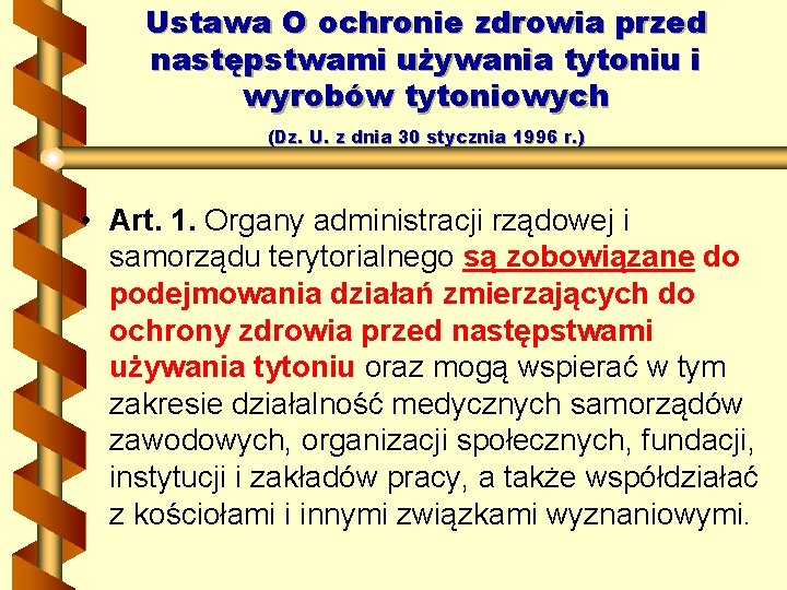 Ustawa O ochronie zdrowia przed następstwami używania tytoniu i wyrobów tytoniowych (Dz. U. z