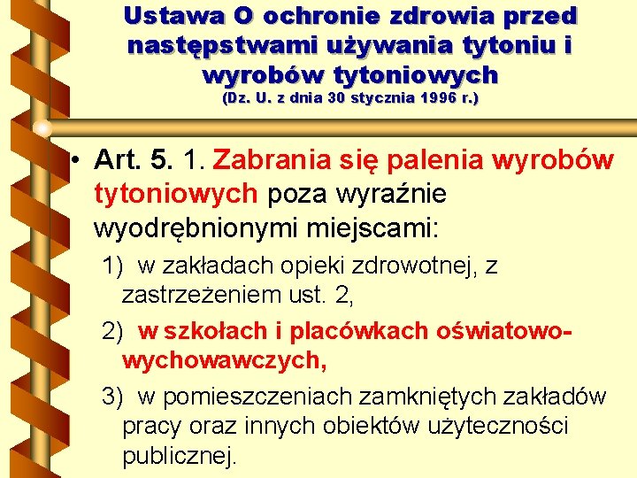 Ustawa O ochronie zdrowia przed następstwami używania tytoniu i wyrobów tytoniowych (Dz. U. z