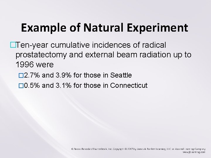 Example of Natural Experiment �Ten-year cumulative incidences of radical prostatectomy and external beam radiation