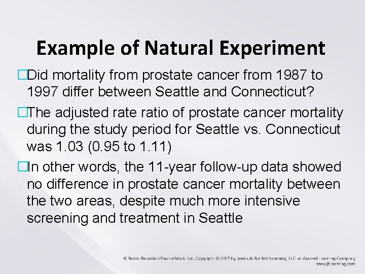 Example of Natural Experiment �Did mortality from prostate cancer from 1987 to 1997 differ