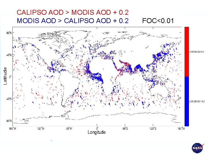 CALIPSO AOD > MODIS AOD + 0. 2 MODIS AOD > CALIPSO AOD +