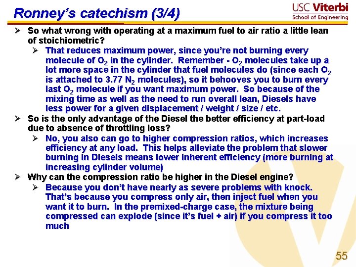 Ronney’s catechism (3/4) Ø So what wrong with operating at a maximum fuel to