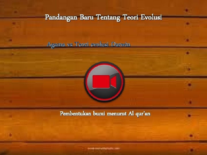 Pandangan Baru Tentang Teori Evolusi Agama vs Teori evolusi Darwin Pembentukan bumi menurut Al