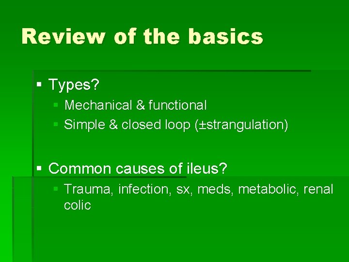 Review of the basics § Types? § Mechanical & functional § Simple & closed