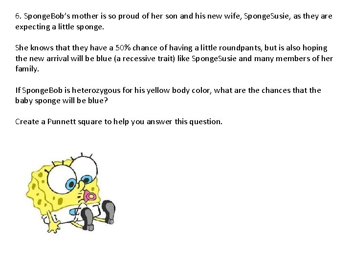 6. Sponge. Bob’s mother is so proud of her son and his new wife,