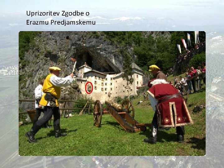 Uprizoritev Zgodbe o Erazmu Predjamskemu 