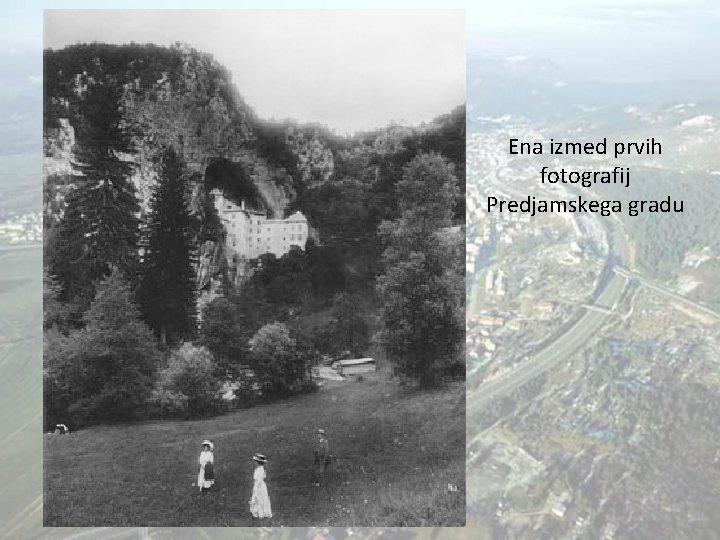 Ena izmed prvih fotografij Predjamskega gradu 