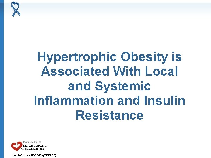 Hypertrophic Obesity is Associated With Local and Systemic Inflammation and Insulin Resistance Source: www.