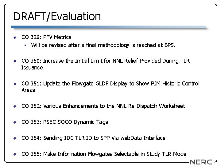 DRAFT/Evaluation ● CO 326: PFV Metrics § Will be revised after a final methodology