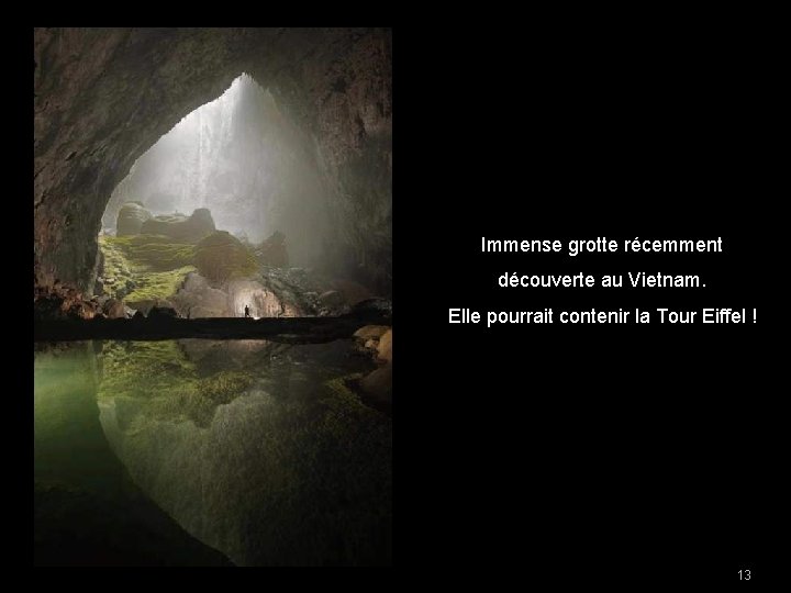 Immense grotte récemment découverte au Vietnam. Elle pourrait contenir la Tour Eiffel ! 13