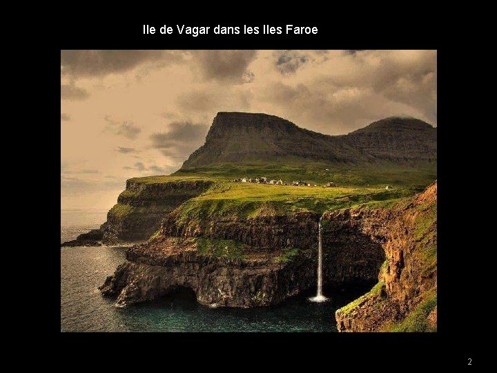 Ile de Vagar dans les Iles Faroe 2 