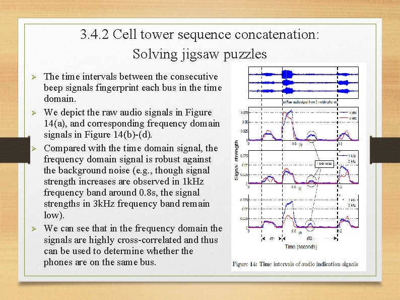 3. 4. 2 Cell tower sequence concatenation: Solving jigsaw puzzles Ø Ø The time