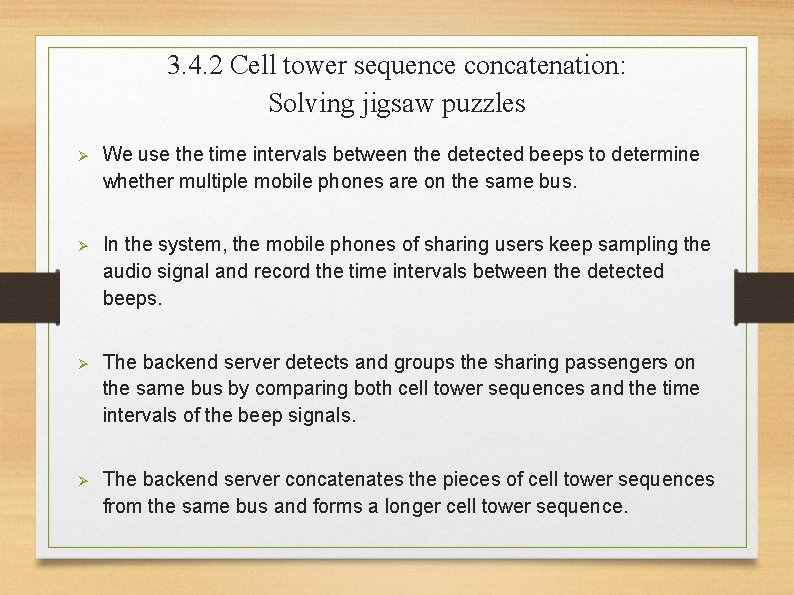 3. 4. 2 Cell tower sequence concatenation: Solving jigsaw puzzles Ø We use the