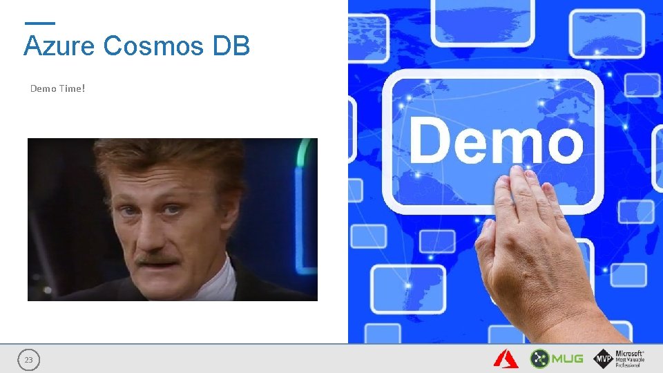 Azure Cosmos DB Demo Time! 23 