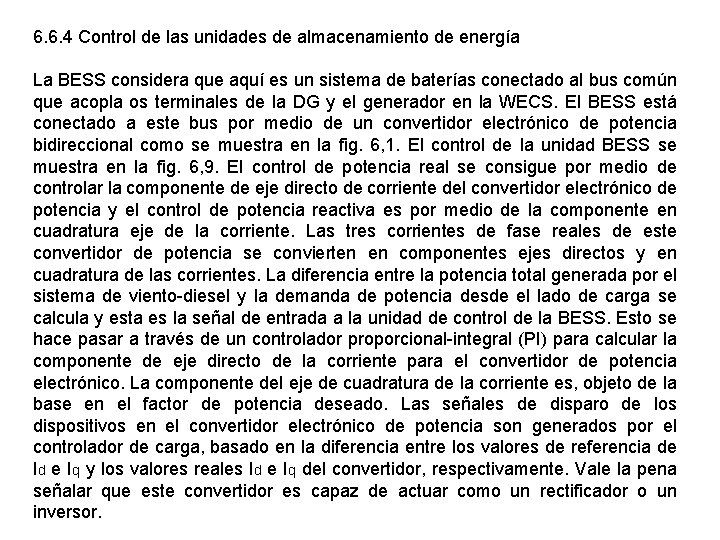 6. 6. 4 Control de las unidades de almacenamiento de energía La BESS considera