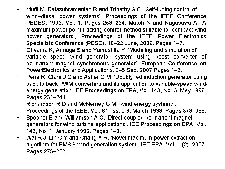  • • • Mufti M, Balasubramanian R and Tripathy S C, ‘Self-tuning control