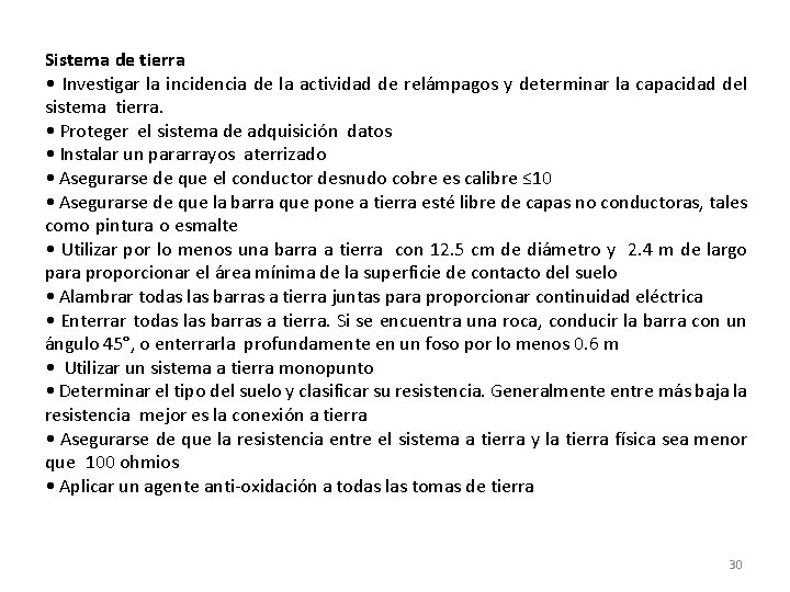 Sistema de tierra • Investigar la incidencia de la actividad de relámpagos y determinar