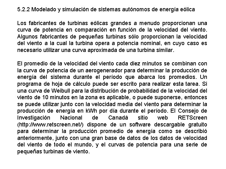 5. 2. 2 Modelado y simulación de sistemas autónomos de energía eólica Los fabricantes