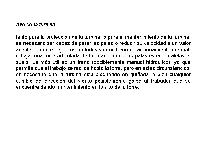 Alto de la turbina tanto para la protección de la turbina, o para el