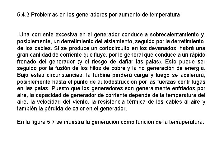 5. 4. 3 Problemas en los generadores por aumento de temperatura Una corriente excesiva