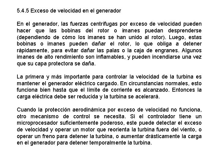 5. 4. 5 Exceso de velocidad en el generador En el generador, las fuerzas