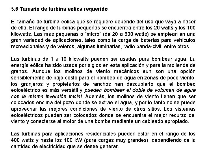 5. 6 Tamaño de turbina eólica requerido El tamaño de turbina eólica que se