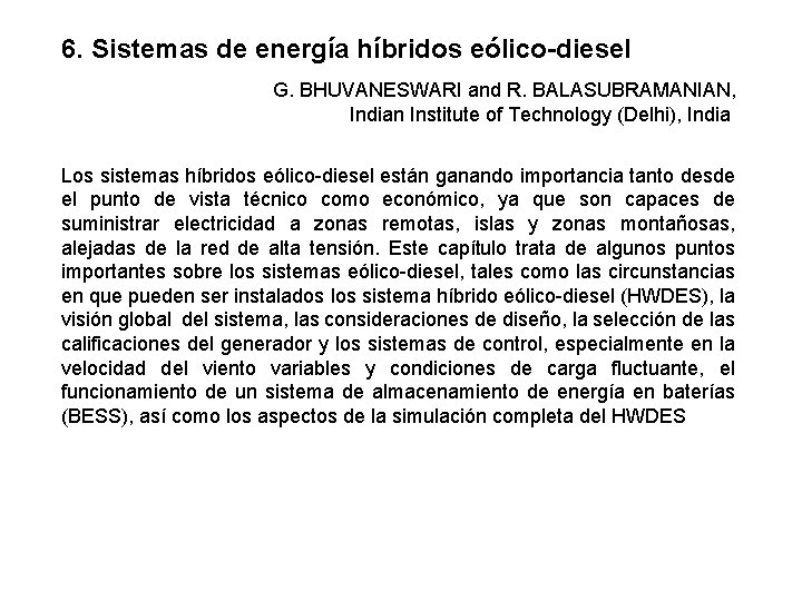 6. Sistemas de energía híbridos eólico-diesel G. BHUVANESWARI and R. BALASUBRAMANIAN, Indian Institute of