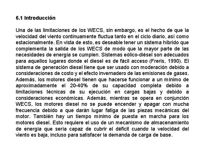 6. 1 Introducción Una de las limitaciones de los WECS, sin embargo, es el