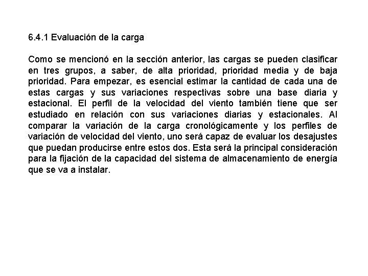 6. 4. 1 Evaluación de la carga Como se mencionó en la sección anterior,