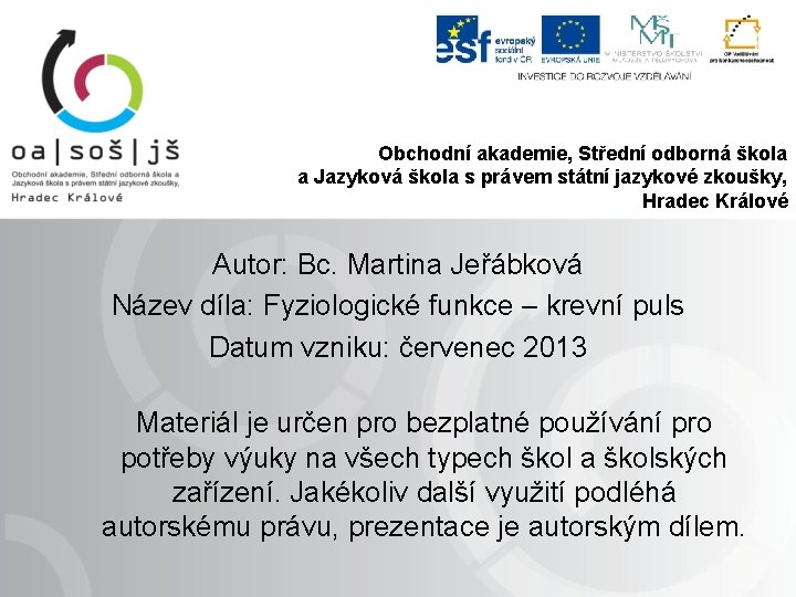 Obchodní akademie, Střední odborná škola a Jazyková škola s právem státní jazykové zkoušky, Hradec