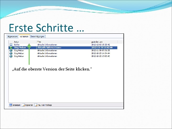 Erste Schritte … „Auf die oberste Version der Seite klicken. “ 