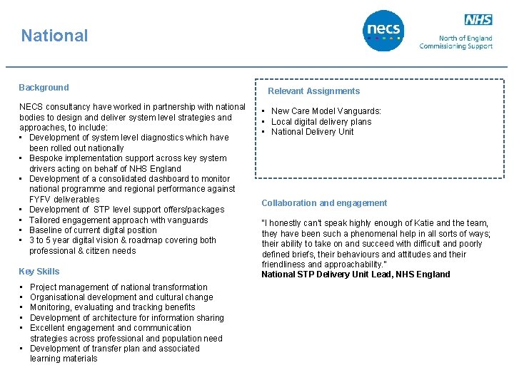 National Background NECS consultancy have worked in partnership with national bodies to design and