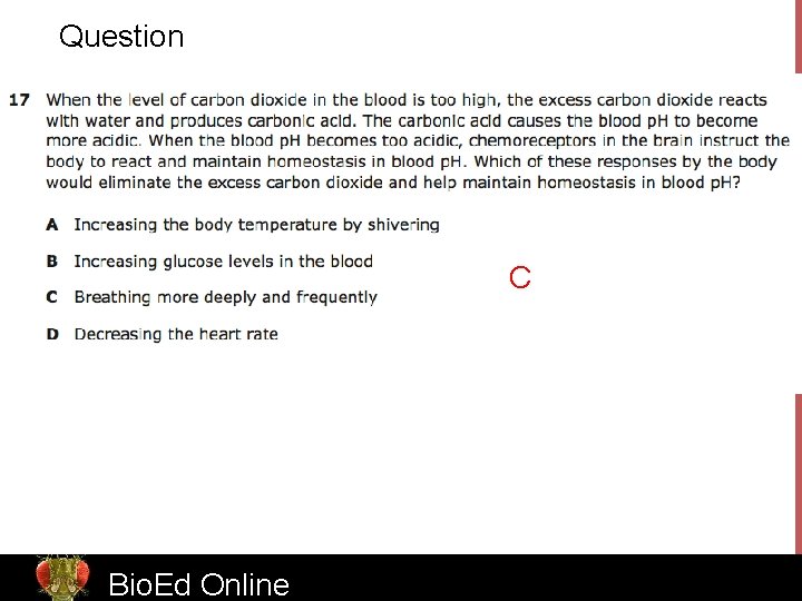 Question C Bio. Ed Online www. Bio. Ed. Online. org 