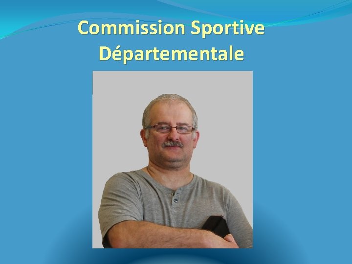 Commission Sportive Départementale 