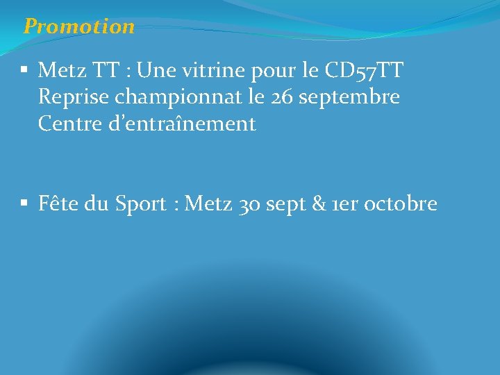 Promotion § Metz TT : Une vitrine pour le CD 57 TT Reprise championnat