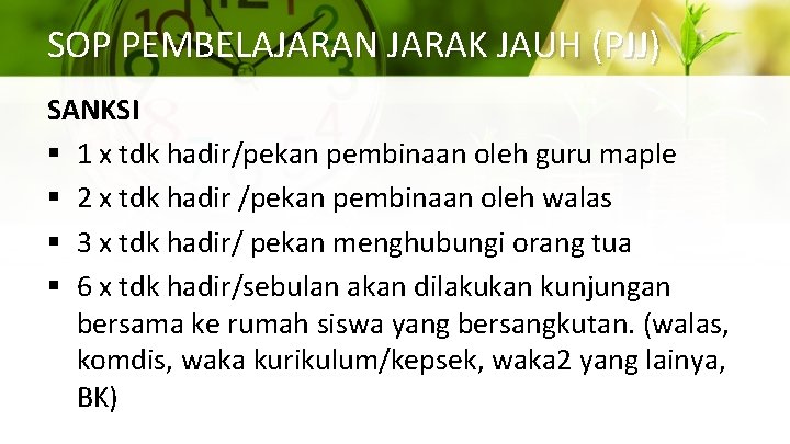 SOP PEMBELAJARAN JARAK JAUH (PJJ) SANKSI § 1 x tdk hadir/pekan pembinaan oleh guru