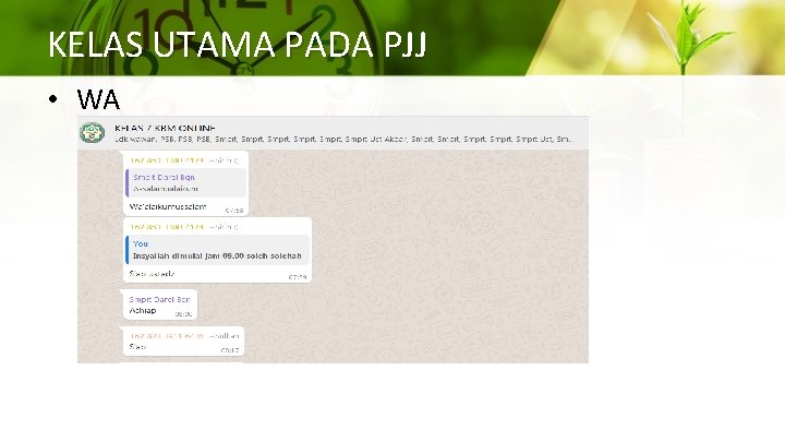 KELAS UTAMA PADA PJJ • WA 