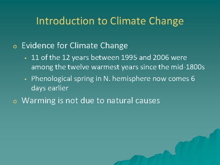 Introduction to Climate Change o Evidence for Climate Change • • o 11 of