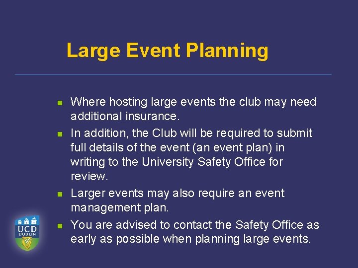 Large Event Planning n n Where hosting large events the club may need additional